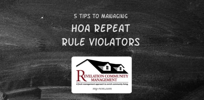 Tips to HOA Management of Repeat Rule Violators