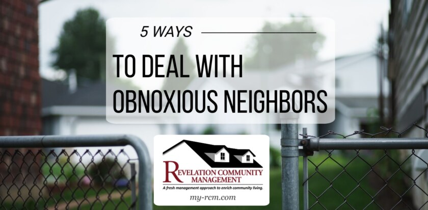 Ways to Deal With Obnoxious Neighbors