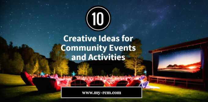 Creative Ideas for Community Events and Activities