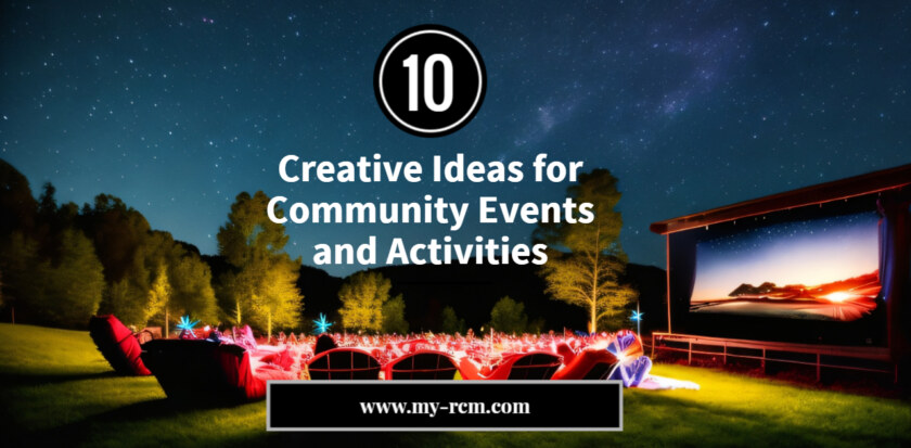 Creative Ideas for Community Events and Activities